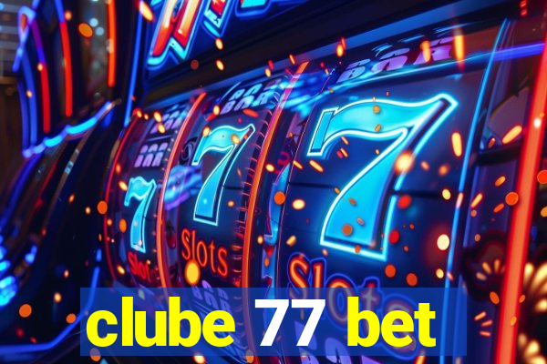 clube 77 bet